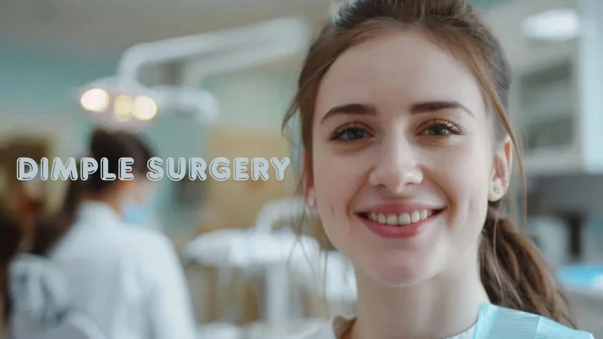 Dimple Surgery: The Complete 2026 Guide to Dimpleplasty